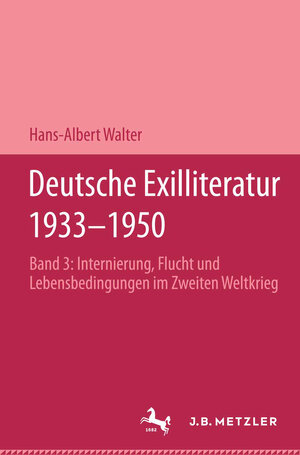 Buchcover Deutsche Exilliteratur 1933-1950 | Hans-Albert Walter | EAN 9783476005410 | ISBN 3-476-00541-0 | ISBN 978-3-476-00541-0