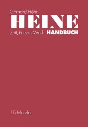 Buchcover Heine Handbuch | Gerhard Höhn | EAN 9783476005625 | ISBN 3-476-00562-3 | ISBN 978-3-476-00562-5