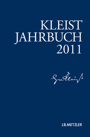 Buchcover Kleist-Jahrbuch 2011 | Kenneth A. Loparo | EAN 9783476007124 | ISBN 3-476-00712-X | ISBN 978-3-476-00712-4