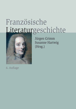 Buchcover Französische Literaturgeschichte  | EAN 9783476007339 | ISBN 3-476-00733-2 | ISBN 978-3-476-00733-9