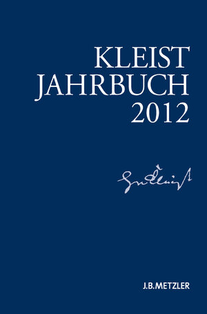 Buchcover Kleist-Jahrbuch 2012 | Kenneth A. Loparo | EAN 9783476008145 | ISBN 3-476-00814-2 | ISBN 978-3-476-00814-5