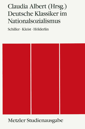 Buchcover Deutsche Klassiker im Nationalsozialismus  | EAN 9783476009852 | ISBN 3-476-00985-8 | ISBN 978-3-476-00985-2
