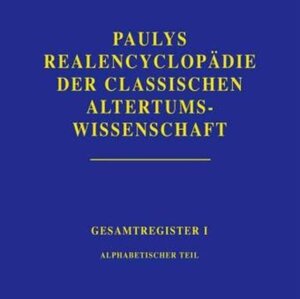 Buchcover Realencyclopädie der classischen Altertumswissenschaft | Christa Frateantonio | EAN 9783476011930 | ISBN 3-476-01193-3 | ISBN 978-3-476-01193-0