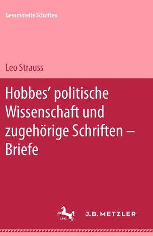 Gesammelte Schriften, 6 Bde., Bd.3, Hobbes' politische Wissenschaft und zugehörige Schriften, Briefe, m. Sonderdruck von Bd.1 für die Subskribenten