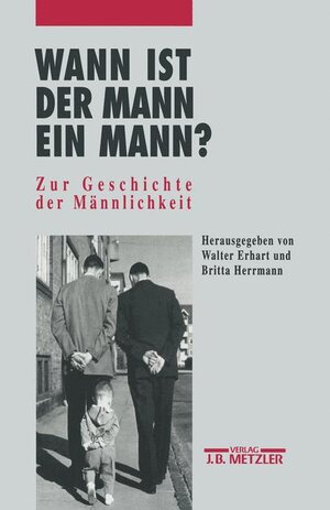 Buchcover Wann ist der Mann ein Mann?  | EAN 9783476014566 | ISBN 3-476-01456-8 | ISBN 978-3-476-01456-6