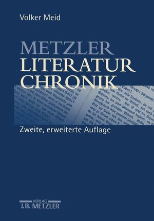 Metzler Literatur Chronik. Werke deutschsprachiger Autoren