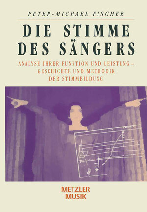 Buchcover Die Stimme des Sängers | Peter-Michael Fischer | EAN 9783476016041 | ISBN 3-476-01604-8 | ISBN 978-3-476-01604-1