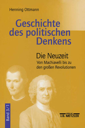 Buchcover Geschichte des politischen Denkens | Henning Ottmann | EAN 9783476016324 | ISBN 3-476-01632-3 | ISBN 978-3-476-01632-4