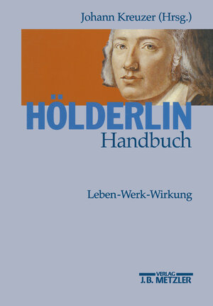 Buchcover Hölderlin-Handbuch  | EAN 9783476017048 | ISBN 3-476-01704-4 | ISBN 978-3-476-01704-8