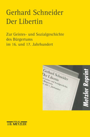 Buchcover Der Libertin | Gerhard Schneider | EAN 9783476017826 | ISBN 3-476-01782-6 | ISBN 978-3-476-01782-6