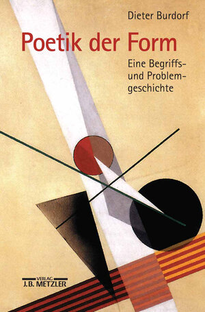 Buchcover Poetik der Form | Dieter Burdorf | EAN 9783476018007 | ISBN 3-476-01800-8 | ISBN 978-3-476-01800-7