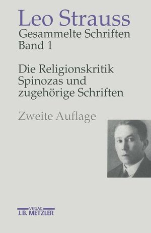 Gesammelte Schriften, 6 Bde., Bd.1, Die Religionskritik Spinozas und zugehörige Schriften