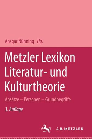 Buchcover Metzler Lexikon Literatur- und Kulturtheorie  | EAN 9783476018892 | ISBN 3-476-01889-X | ISBN 978-3-476-01889-2