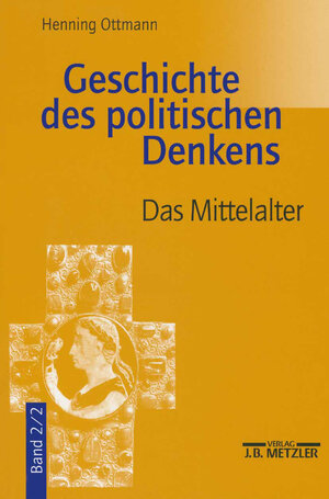 Buchcover Geschichte des politischen Denkens | Henning Ottmann | EAN 9783476019219 | ISBN 3-476-01921-7 | ISBN 978-3-476-01921-9