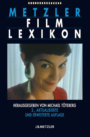 Buchcover Metzler Film Lexikon  | EAN 9783476020680 | ISBN 3-476-02068-1 | ISBN 978-3-476-02068-0