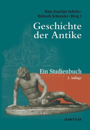 Buchcover Geschichte der Antike  | EAN 9783476020741 | ISBN 3-476-02074-6 | ISBN 978-3-476-02074-1
