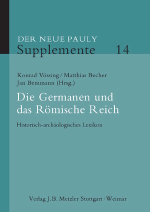 Buchcover Die Germanen und das Römische Reich  | EAN 9783476024732 | ISBN 3-476-02473-3 | ISBN 978-3-476-02473-2