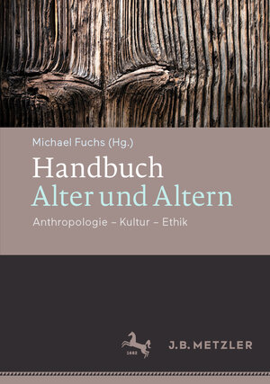 Buchcover Handbuch Alter und Altern  | EAN 9783476024824 | ISBN 3-476-02482-2 | ISBN 978-3-476-02482-4