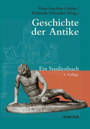 Buchcover Geschichte der Antike  | EAN 9783476024947 | ISBN 3-476-02494-6 | ISBN 978-3-476-02494-7