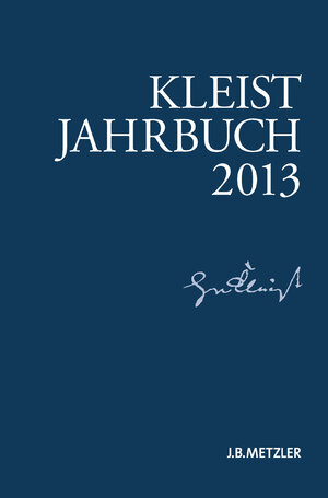 Buchcover Kleist-Jahrbuch 2013 | Kenneth A. Loparo | EAN 9783476024985 | ISBN 3-476-02498-9 | ISBN 978-3-476-02498-5