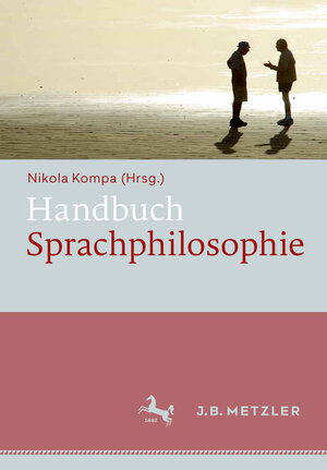 Buchcover Handbuch Sprachphilosophie  | EAN 9783476025098 | ISBN 3-476-02509-8 | ISBN 978-3-476-02509-8