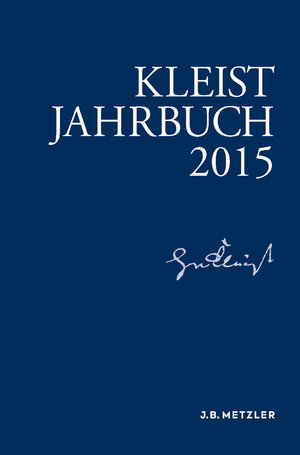 Buchcover Kleist-Jahrbuch 2015 | Kenneth A. Loparo | EAN 9783476025739 | ISBN 3-476-02573-X | ISBN 978-3-476-02573-9