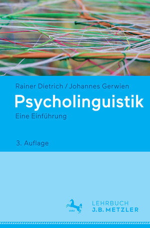 Buchcover Psycholinguistik | Rainer Dietrich | EAN 9783476026446 | ISBN 3-476-02644-2 | ISBN 978-3-476-02644-6