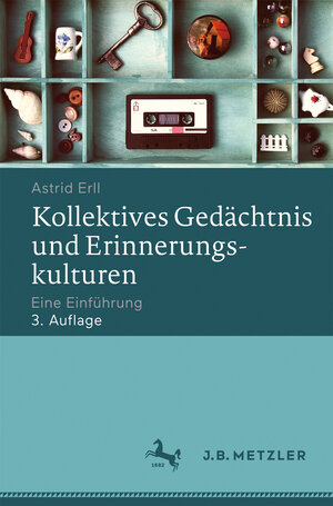 Buchcover Kollektives Gedächtnis und Erinnerungskulturen | Astrid Erll | EAN 9783476026453 | ISBN 3-476-02645-0 | ISBN 978-3-476-02645-3