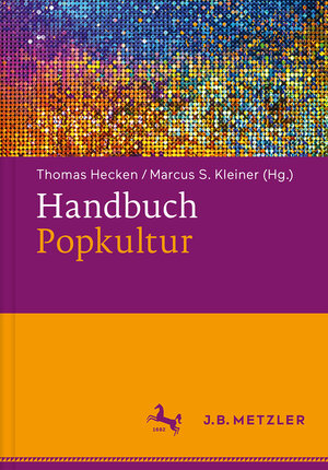 Buchcover Handbuch Popkultur  | EAN 9783476026774 | ISBN 3-476-02677-9 | ISBN 978-3-476-02677-4