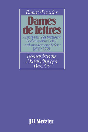 Buchcover Dames de Lettres | Renate Baader | EAN 9783476032362 | ISBN 3-476-03236-1 | ISBN 978-3-476-03236-2
