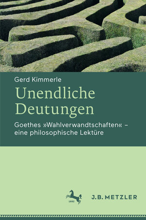 Buchcover Unendliche Deutungen | Gerd Kimmerle | EAN 9783476045249 | ISBN 3-476-04524-2 | ISBN 978-3-476-04524-9