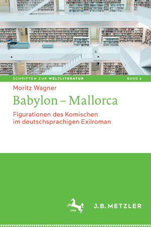 Buchcover Babylon - Mallorca | Moritz Wagner | EAN 9783476045287 | ISBN 3-476-04528-5 | ISBN 978-3-476-04528-7
