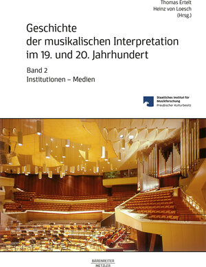 Buchcover Geschichte der musikalischen Interpretation im 19. und 20. Jahrhundert, Band 2  | EAN 9783476047939 | ISBN 3-476-04793-8 | ISBN 978-3-476-04793-9