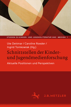 Buchcover Schnittstellen der Kinder- und Jugendmedienforschung  | EAN 9783476048493 | ISBN 3-476-04849-7 | ISBN 978-3-476-04849-3