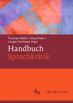Buchcover Handbuch Sprachkritik  | EAN 9783476048516 | ISBN 3-476-04851-9 | ISBN 978-3-476-04851-6