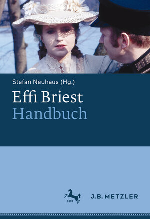 Buchcover Effi Briest-Handbuch  | EAN 9783476048745 | ISBN 3-476-04874-8 | ISBN 978-3-476-04874-5