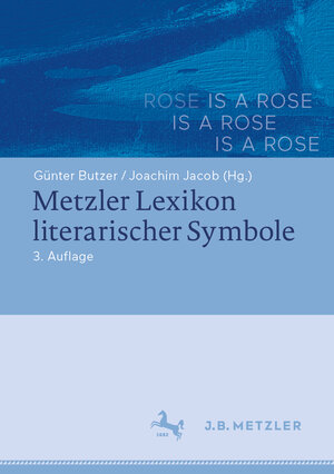 Buchcover Metzler Lexikon literarischer Symbole  | EAN 9783476049452 | ISBN 3-476-04945-0 | ISBN 978-3-476-04945-2