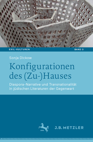 Buchcover Konfigurationen des (Zu-)Hauses | Sonja Dickow | EAN 9783476049469 | ISBN 3-476-04946-9 | ISBN 978-3-476-04946-9