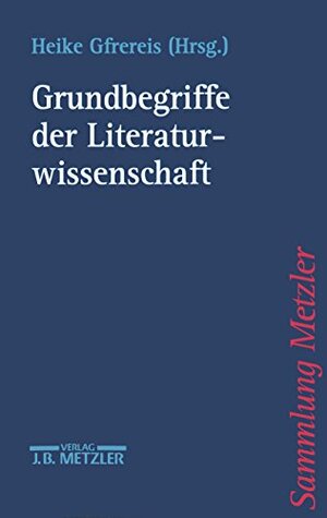 Buchcover Grundbegriffe der Literaturwissenschaft (Sammlung Metzler)  | EAN 9783476050625 | ISBN 3-476-05062-9 | ISBN 978-3-476-05062-5