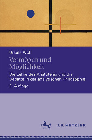 Buchcover Vermögen und Möglichkeit | Ursula Wolf | EAN 9783476051226 | ISBN 3-476-05122-6 | ISBN 978-3-476-05122-6