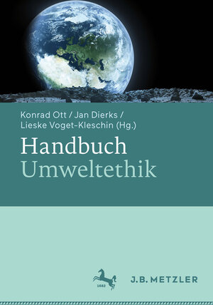 Buchcover Handbuch Umweltethik  | EAN 9783476051936 | ISBN 3-476-05193-5 | ISBN 978-3-476-05193-6