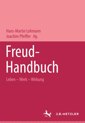 Buchcover Freud-Handbuch  | EAN 9783476052032 | ISBN 3-476-05203-6 | ISBN 978-3-476-05203-2