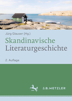 Buchcover Skandinavische Literaturgeschichte  | EAN 9783476052575 | ISBN 3-476-05257-5 | ISBN 978-3-476-05257-5