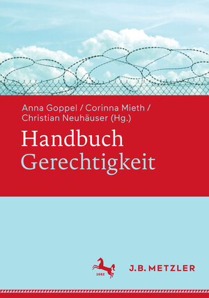 Buchcover Handbuch Gerechtigkeit  | EAN 9783476053459 | ISBN 3-476-05345-8 | ISBN 978-3-476-05345-9