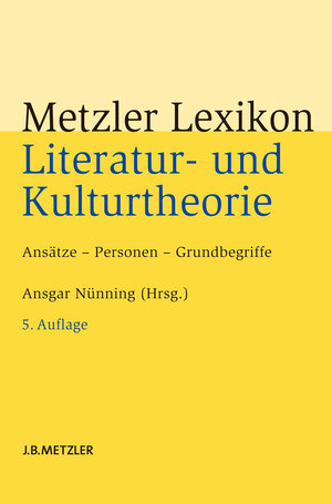 Buchcover Metzler Lexikon Literatur- und Kulturtheorie  | EAN 9783476053497 | ISBN 3-476-05349-0 | ISBN 978-3-476-05349-7