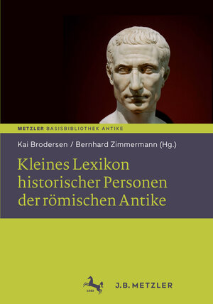 Buchcover Kleines Lexikon historischer Personen der römischen Antike  | EAN 9783476054579 | ISBN 3-476-05457-8 | ISBN 978-3-476-05457-9