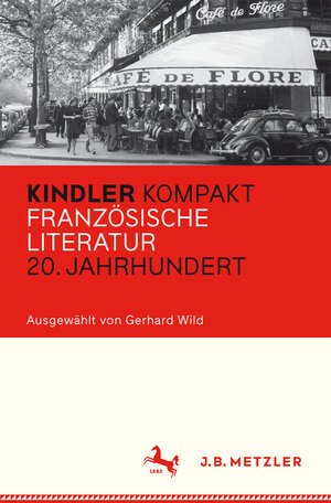 Buchcover Kindler Kompakt: Französische Literatur, 20. Jahrhundert  | EAN 9783476055330 | ISBN 3-476-05533-7 | ISBN 978-3-476-05533-0