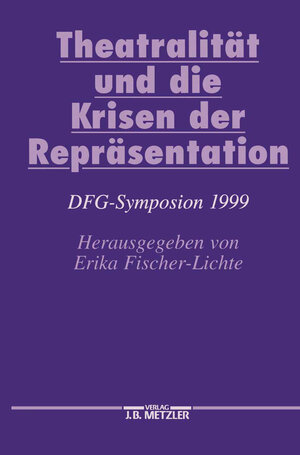 Buchcover Theatralität und die Krisen der Repräsentation  | EAN 9783476055668 | ISBN 3-476-05566-3 | ISBN 978-3-476-05566-8