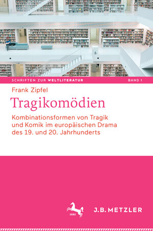 Buchcover Tragikomödien | Frank Zipfel | EAN 9783476055927 | ISBN 3-476-05592-2 | ISBN 978-3-476-05592-7