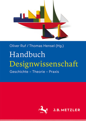 Buchcover Handbuch Designwissenschaft  | EAN 9783476056009 | ISBN 3-476-05600-7 | ISBN 978-3-476-05600-9